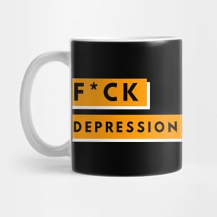 F*ck Depression Mug